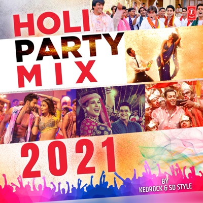 Vishal Dadlani, Shalmali Kholgade, Dev Negi, Neha Kakkar, Monali Thakur, Ikka, Labh Junga, Sonu Kakkar, Nakash Aziz, Pritam - Holi Party Mix 2021