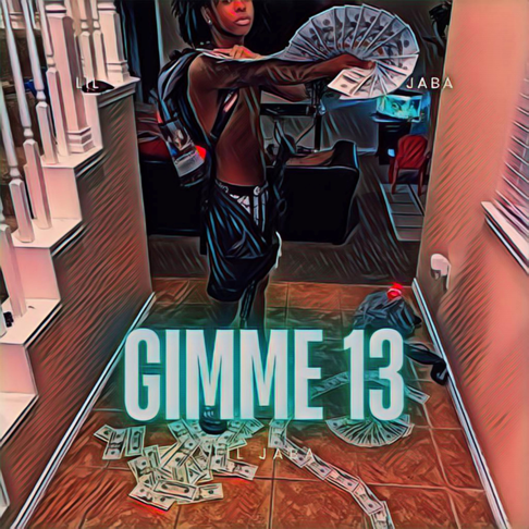 Lil Jaba - Gimme 13