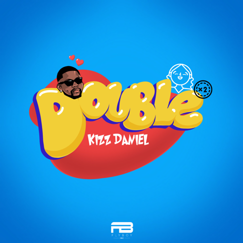 Kizz Daniel - Double