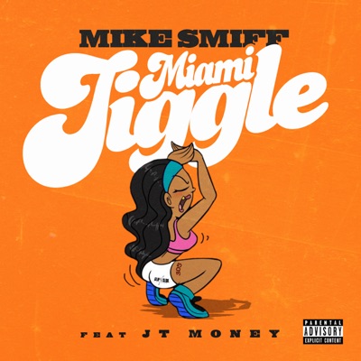 Mife Smiff - Miami Jiggle (feat. JT Money)