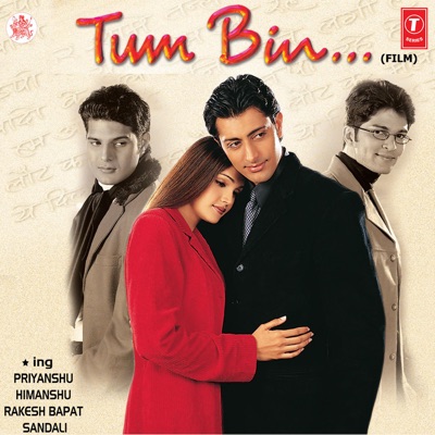  - Tum Bin (Original Motion Picture Soundtrack)