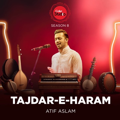 Atif Aslam - Tajdar-E-Haram (Coke Studio Season 8)