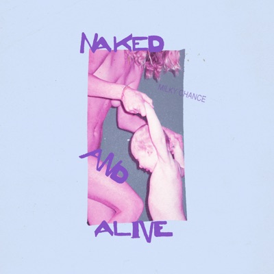  - Naked And Alive