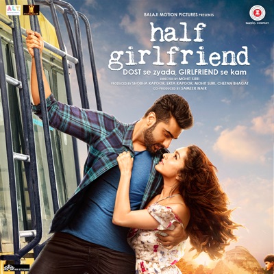 Ash King, Shashaa Tirupati - Half Girlfriend (Original Motion Picture Soundtrack)