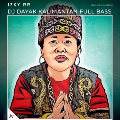  - DJ Dayak Kalimantan Full Bass