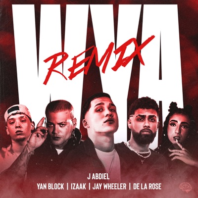  - WYA REMIX RED (feat. Jay Wheeler & iZaak)