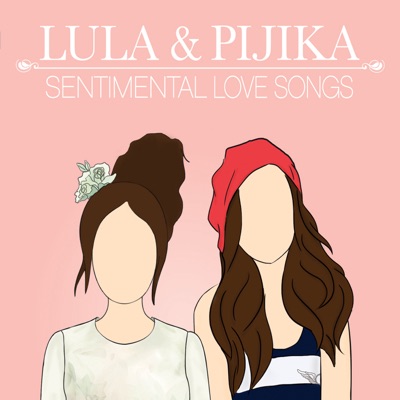  - Lula & Pijika Sentimental Love Songs