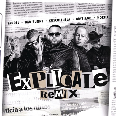  - Explícale (feat. Cosculluela & Brytiago) [Remix]