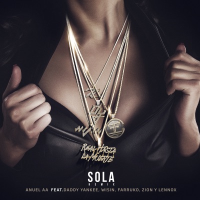  - Sola (Remix) [feat. Daddy Yankee, Wisin, Farruko & Zion & Lennox]