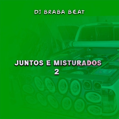  - Juntos e Misturados 2