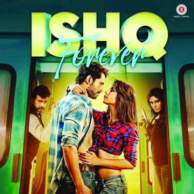 Nakash Aziz - Ishq Forever (Original Motion Picture Soundtrack)