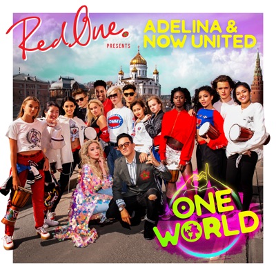 RedOne - One World (feat. Adelina & Now United)