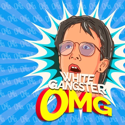 White Gangster - Omg