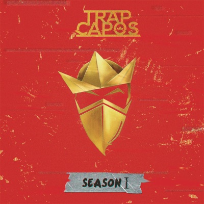  - Trap Capos: Season 1