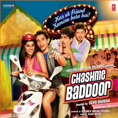 Ali Zafar, Shreya Ghoshal - Chashme Baddoor (Original Motion Picture Soundtrack)