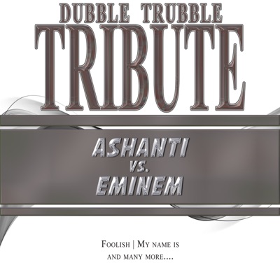  - A Tribute To: Ashanti vs. Eminem