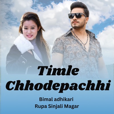  - Timile Chhodepachhi