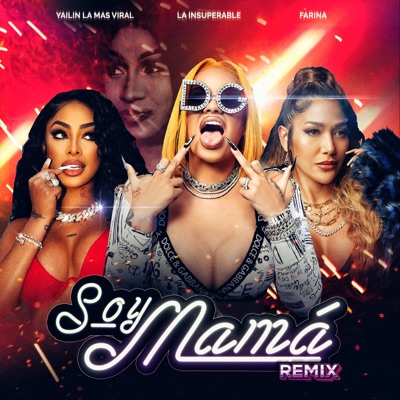  - Soy Mamá (Remix)