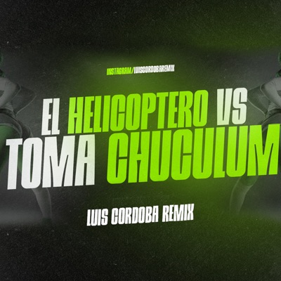  - El Helicóptero VS Toma Chuculum