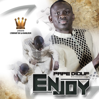  - Enjoy (feat. La Génération Consciente)