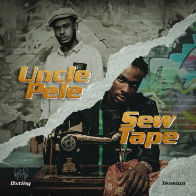  - Uncle Pele / Sew-Tape