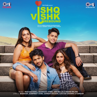  - Ishq Vishk Rebound (Original Motion Picture Soundtrack)