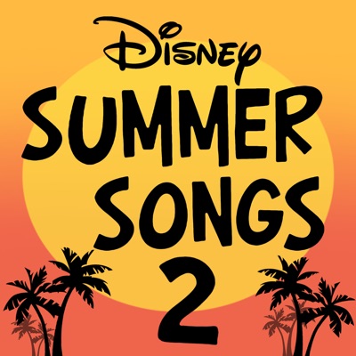  - Disney Summer Songs , Vol. 2