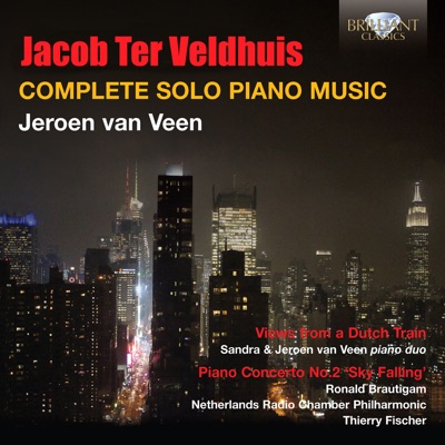  - Ter Veldhuis: Complete Solo Piano Music