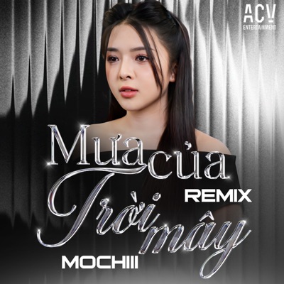  - Mưa Của Trời Mây (Remix)