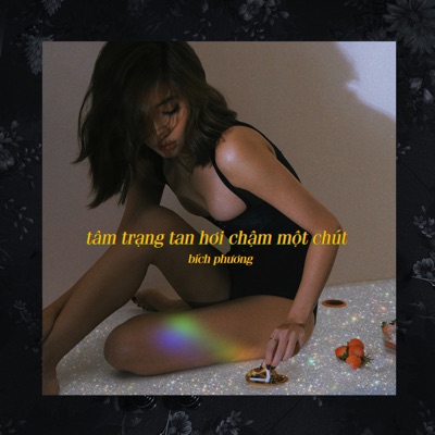  - tâm trạng tan hơi chậm một chút