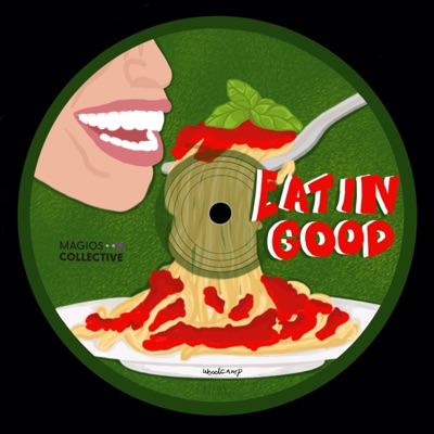  - Eatin' Good