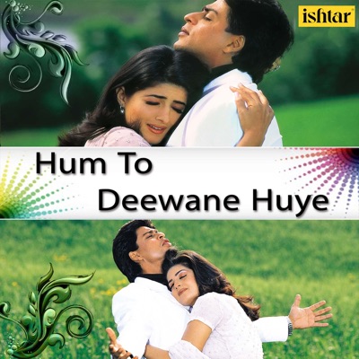  - Hum To Deewane Huye