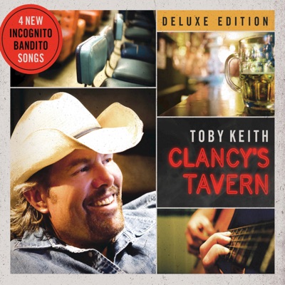 Toby Keith - Clancy's Tavern (Deluxe Edition)