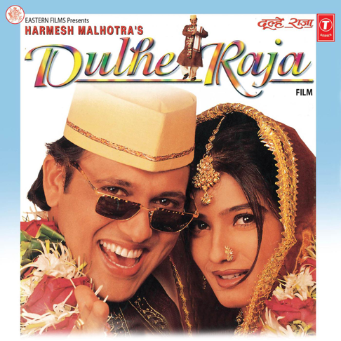 Sonu Nigam, Jaspinder Narula - Dulhe Raja (Original Motion Picture Soundtrack)