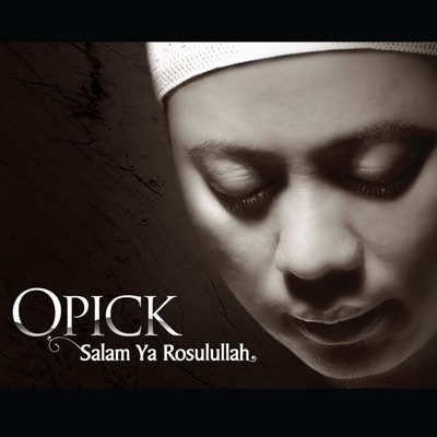 Opick - Salam Ya Rosulullah