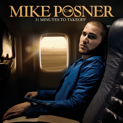 Mike Posner - 31 Minutes to Takeoff