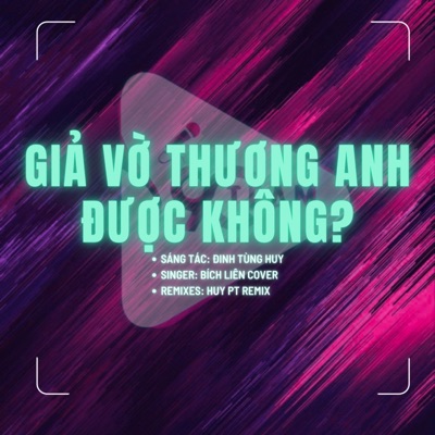  - Giả Vờ Thương Anh Được Không (Huy Pt Remix)