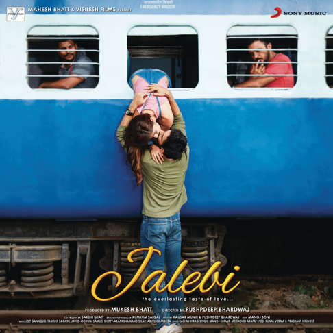 Jeet Gannguli, Arijit Singh - Jalebi (Original Motion Picture Soundtrack)