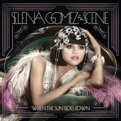 Selena Gomez & The Scene - When the Sun Goes Down