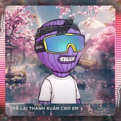  - Trả Lại Thanh Xuân Cho Em (Theron Remix)