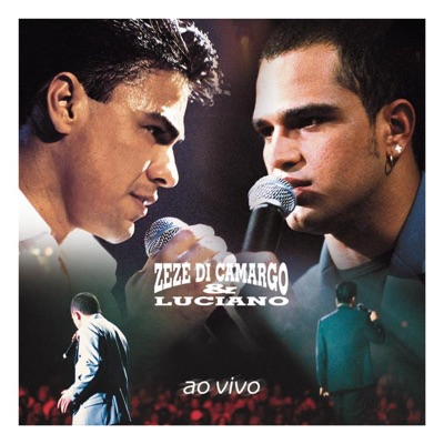  - Zeze Di Camargo & Luciano (Ao Vivo)