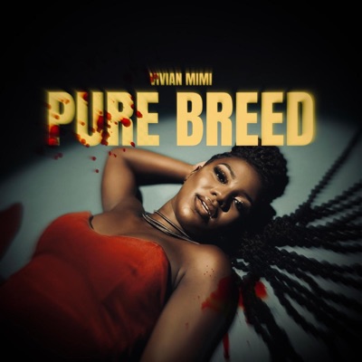  - Pure Breed