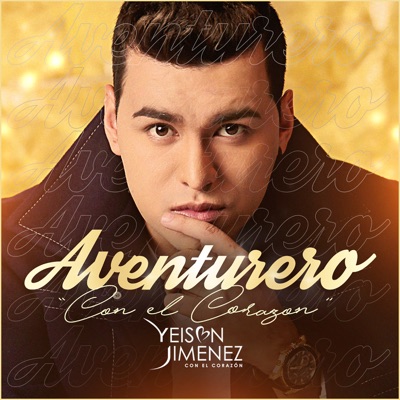 Yeison Jimenez - Aventurero