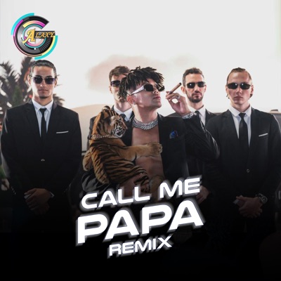  - Call Me Papa (Remix)