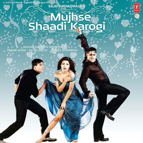  - Mujhse Shaadi Karogi (Original Motion Picture Soundtrack)