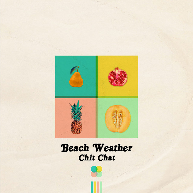 Beach Weather - Chit Chat