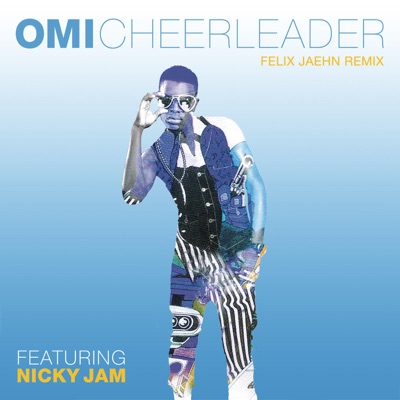  - Cheerleader (feat. Nicky Jam)