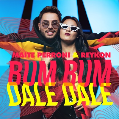 Maite Perroni B, REYKON - Bum Bum Dale Dale