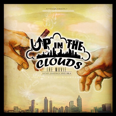  - Up in the Clouds (Mixtape Soundtrack Series), Vol. 4