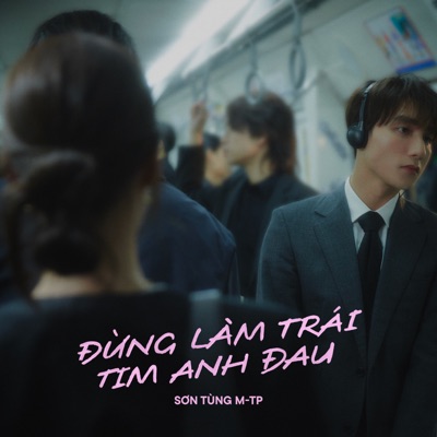  - Đừng Làm Trái Tim Anh Đau